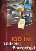 100 lat Łódzkiej energetyki