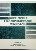 Nowe media i komunikowanie wizualne