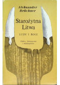Starożytna Litwa Ludy i bogi