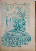 Olbrachtowi rycerze Tom 1 1948 r.