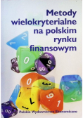 Metody wielokryterialne na polskim rynku finansowym
