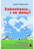 Zakochanie... i co dalej?