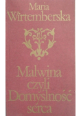 Malwina czyli domyślność serca