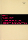 Nowe problemy metodologiczne literaturoznawstwa