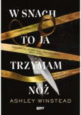 W snach to ja trzymam nóż