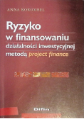 Ryzyko w finansowaniu działalności inwestycyjnej metodą project finance