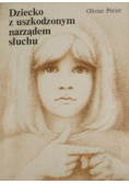 Dziecko z uszkodzonym narządem słuchu
