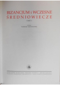 Wielka historia powszechna IV Bizancjum i wczesne średniowiecze