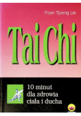 Tai Chi 10 minut dla zdrowia ciała i ducha