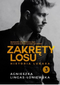 Zakręty losu Historia Lukasa