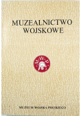 Muzealnictwo wojskowe Tom 4