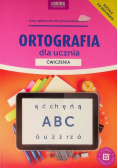 Ortografia dla ucznia Ćwiczenia