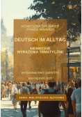 Deutsch im Alltag. Niemieckie wyrażenia tematyczne