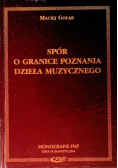 Spór o granice poznania dzieła muzycznego