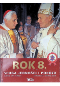Rok 8 Sługa jedności i pokoju