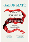 Bliskie spotkania z uzależnieniem