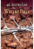 40 rozważań na Wielki Post