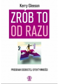 Zrób to od razu