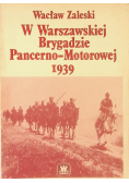 W Warszawskiej Brygadzie Pancerno  Motorowej 1939