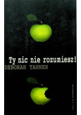 Ty nic nie rozumiesz kobieta i mężczyzna w rozmowie