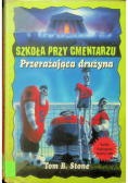 Szkoła przy cmentarzu przerażająca drużyna