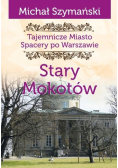 Tajemnicze Miasto Stary Mokotów
