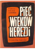 Pięć wieków herezji
