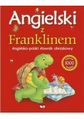 Angielski z Franklinem Angielsko - polski słownik obrazkowy