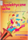 Dyslektyczne ucho Zeszyt ćwiczeń dla ucznia