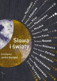 Słowa i światy Rozmowy Janiny Koźbiel