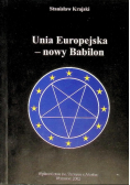 Unia Europejska - nowy Babilon