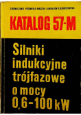 Katalog 57-M Silniki indukcyjne trójfazowe o mocy 06-100 kw