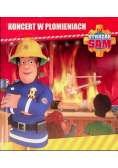 Strażak Sam  Koncert w płomieniach