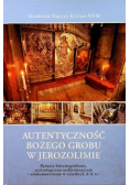Autentyczność Bożego Grobu w Jerozolimie