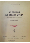 W pogoni za pełnią życia, 1949 r.