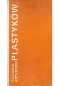 Słownik artystów plastyków artyści plastycy Okręgu Warszawskiego ZPAP