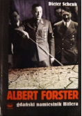 Albert Forster Gdański namiestnik Hitlera