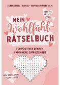 Mein Wohlfuhl-Ratselbuch