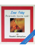 Powiedz życiu tak! Poradnik dobrostanu