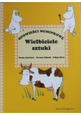 Opowieści muminkowe wielbiciele sztuki