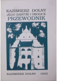 Kazimierz Dolny  jego zabytki i okolice przewodnik