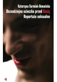 Beznadziejna ucieczka przed Basią