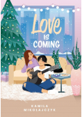 Love is Coming