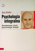 Psychologia integralna. Świadomość, duch, psychologia, terapia.