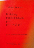 Podstawy metodologiczne prac promocyjnych