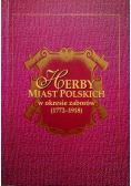 Herby miast polskich w okresie zaborów 1772 - 1918