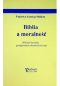 Biblia a moralność Biblijne korzenie postępowania chrześcijańskiego