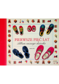 Pierwsze pięć lat Album naszego dziecka