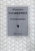O doskonałości. Wybrane eseje