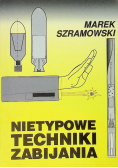 Nietypowe techniki zabijania